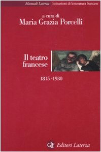Il teatro francese 1815-1930