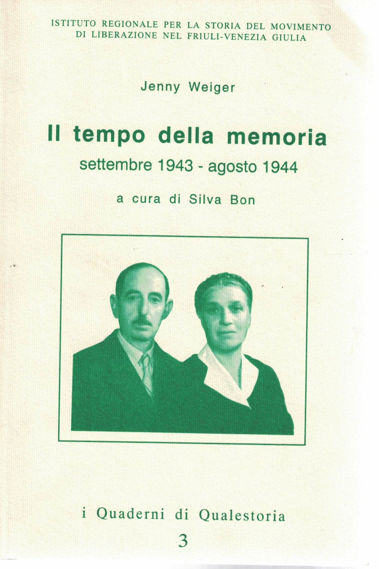 Il tempo della memoria/settembre1943-agosto1944. I Quaderni di Qualestoria 3