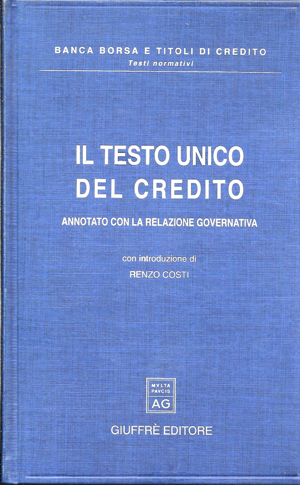 IL TESTO UNICO DEL CREDITO