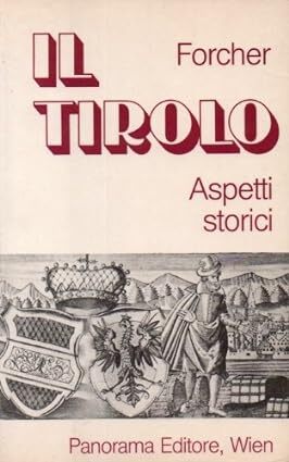 Il Tirolo: aspetti storici