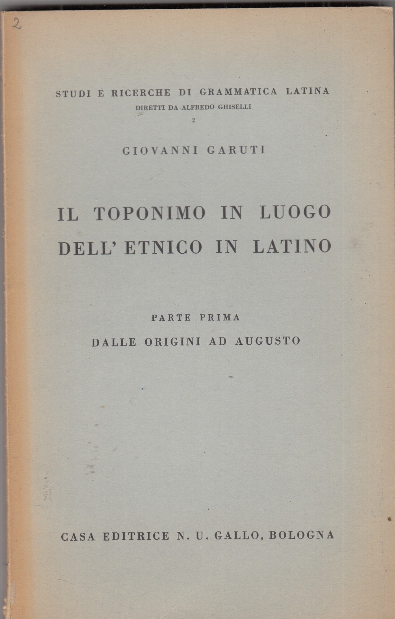 Il toponimo in luogo dell'etnico in latino. 2