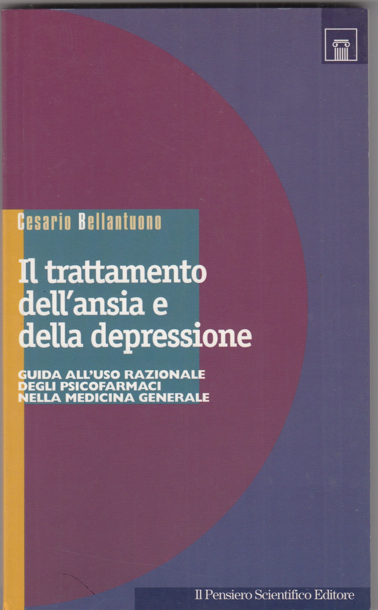 IL TRATTAMENTO DELL'ANSIA E DELLA DEPRESSIONE.