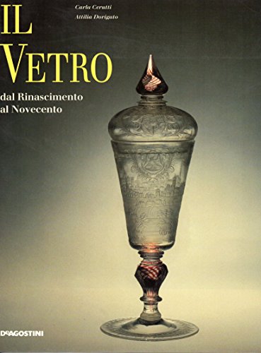il vetro dal rinascimento al novecento