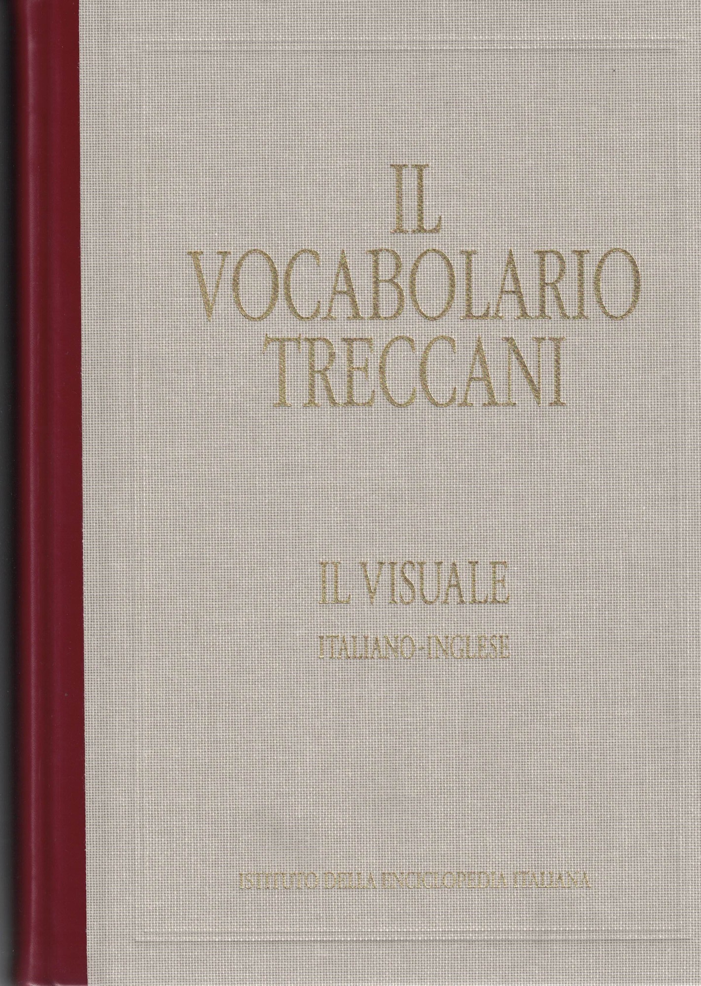 IL VOCABOLARIO TRECCANI.IL VISUALE.ITALIANO-INGLESE