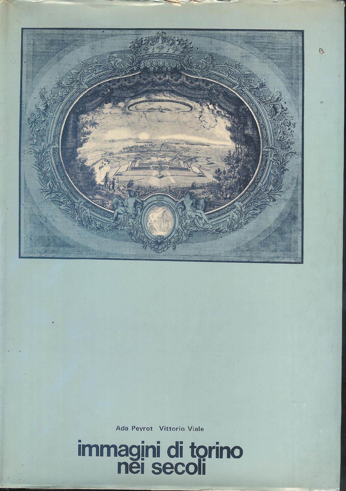 Immagini di Torino nei secoli. Proposta per la costituzione di …