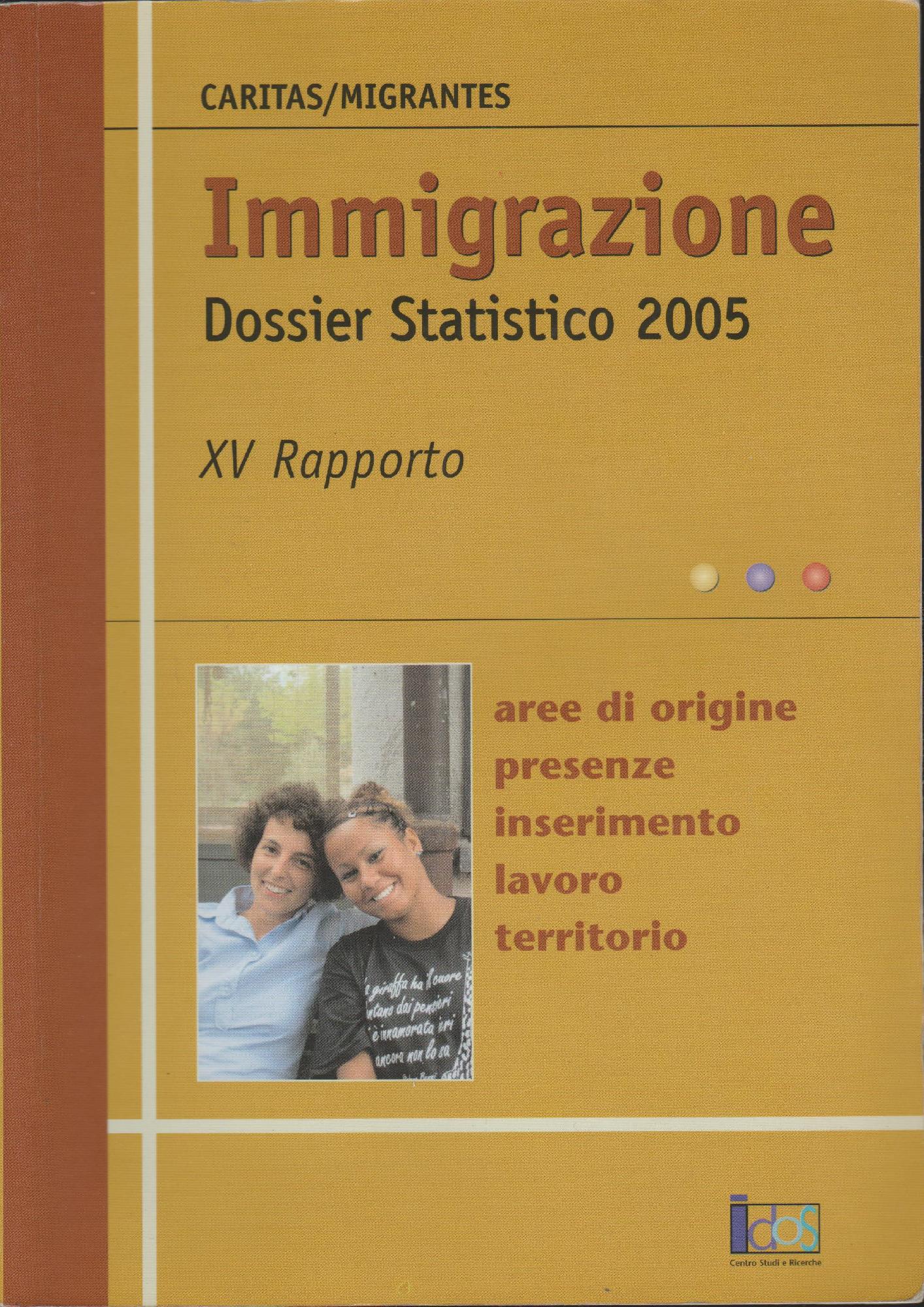 IMMIGRAZIONE Dossier statistico 2005 XV Rapporto