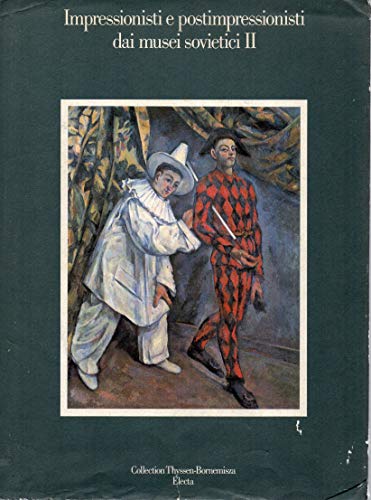 Impressionisti e postimpressionisti dai musei sovietici II