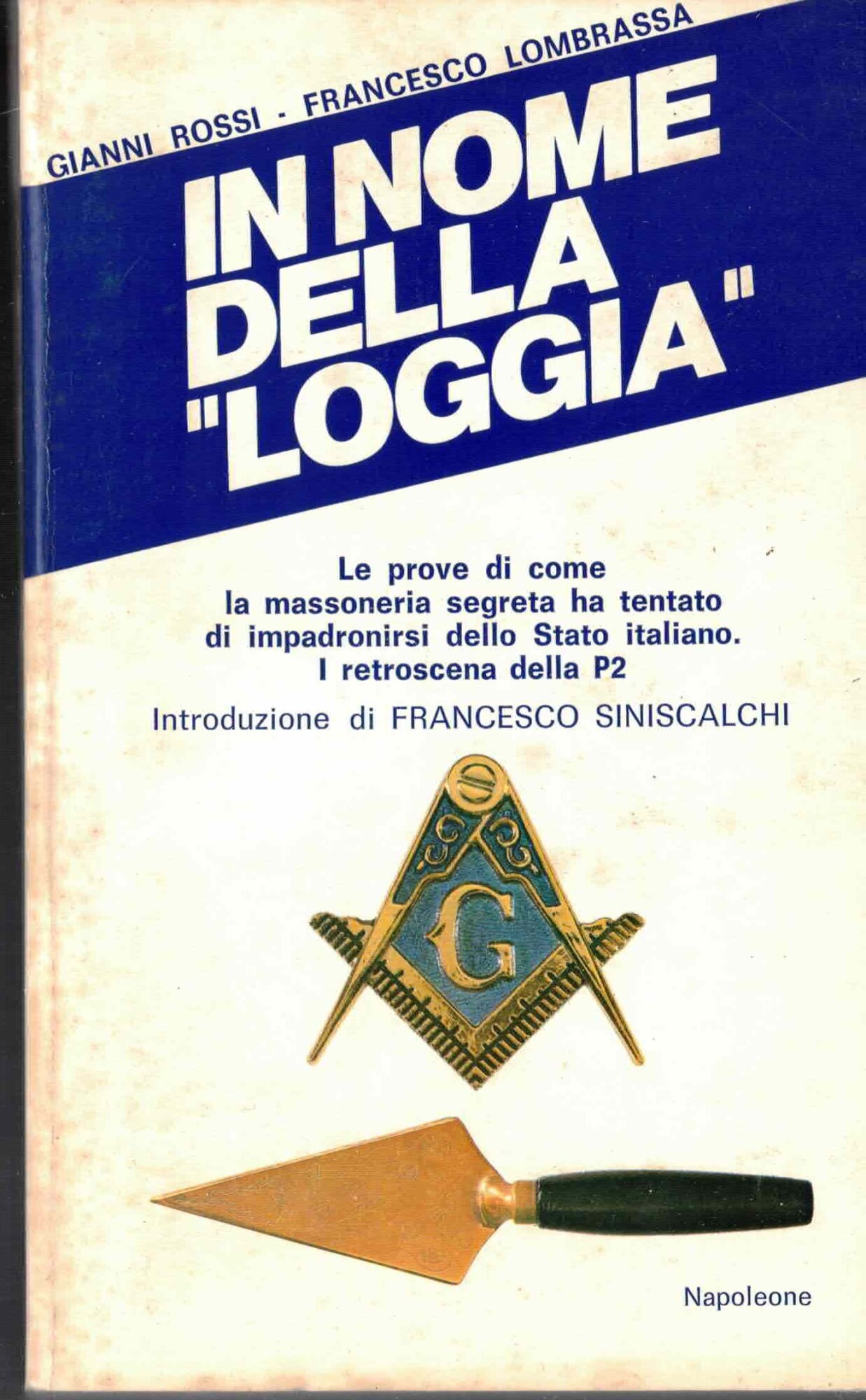 IN NOME DELLA"LOGGIA"