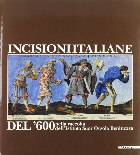 Incisioni italiane del Seicento. Nella raccolta d'arte Pagliara dell'Istituto Suor …