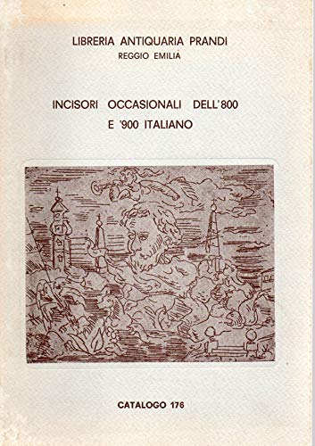 Incisori occasionali dell'800 e '900 italiano cat. 176