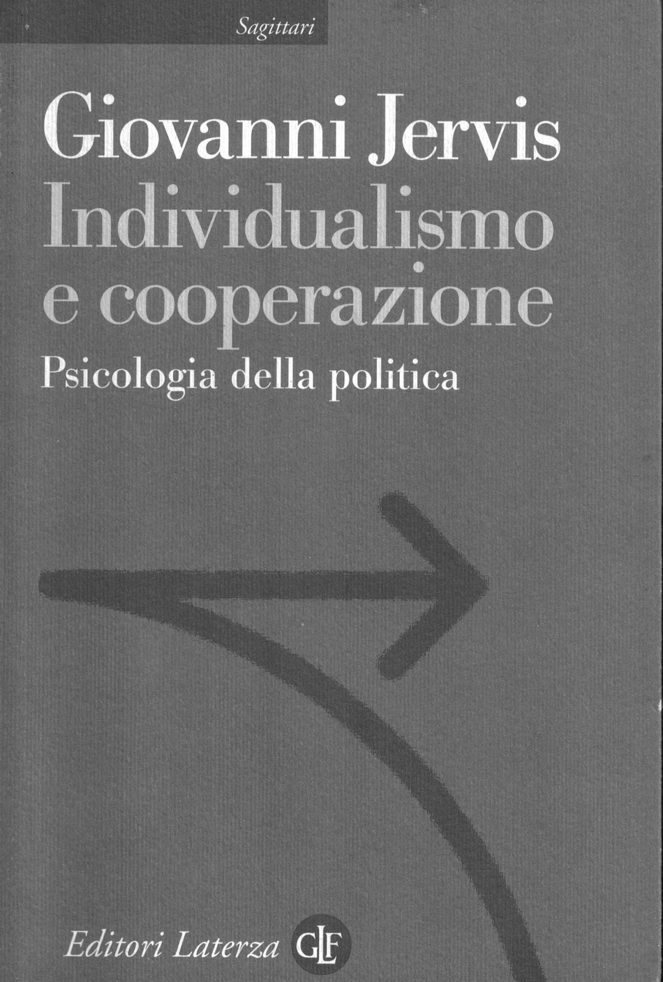 Individualismo e cooperazione. Psicologia della politica