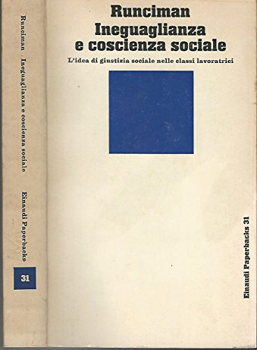 Ineguaglianza e coscienza sociale. L'idea di giustizia sociale nelle classi …
