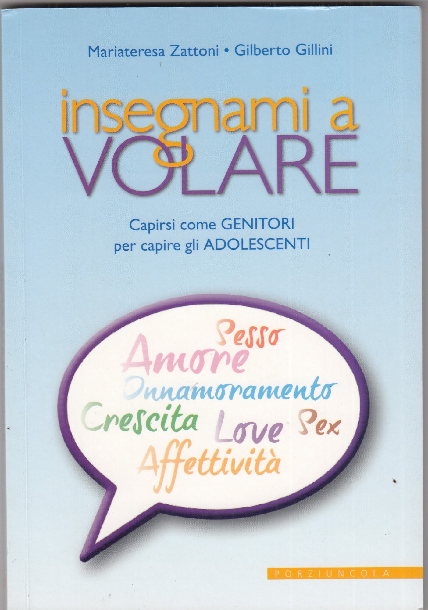Insegnare a volare. Capirsi come genitori per capire gli adolescenti