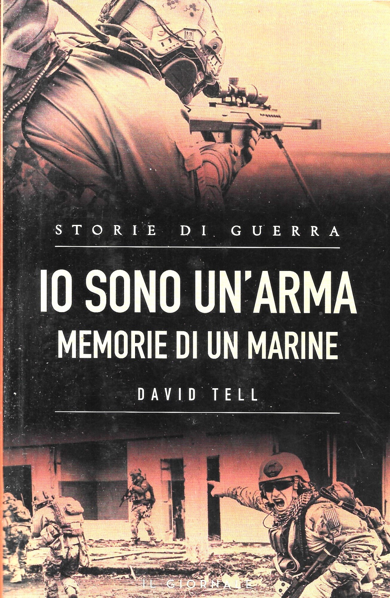 Io sono un'arma: memorie di un marine