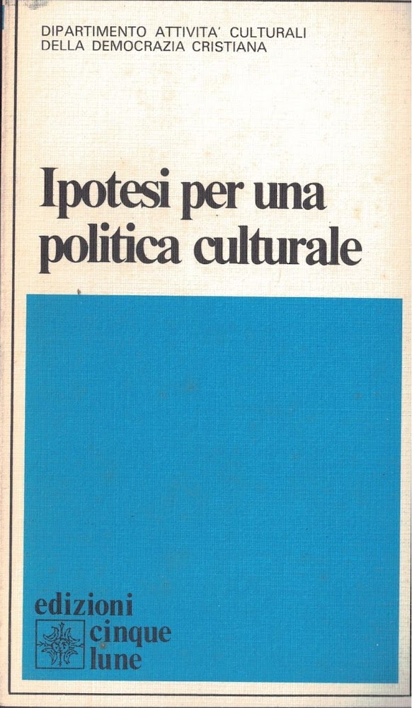 Ipotesi per una politica culturale