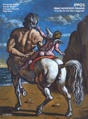 Ippos. Primo Novecento Italiano. "Il Cavallo fra Arte Mito e …