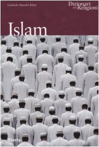 Islam. Ediz. illustrata