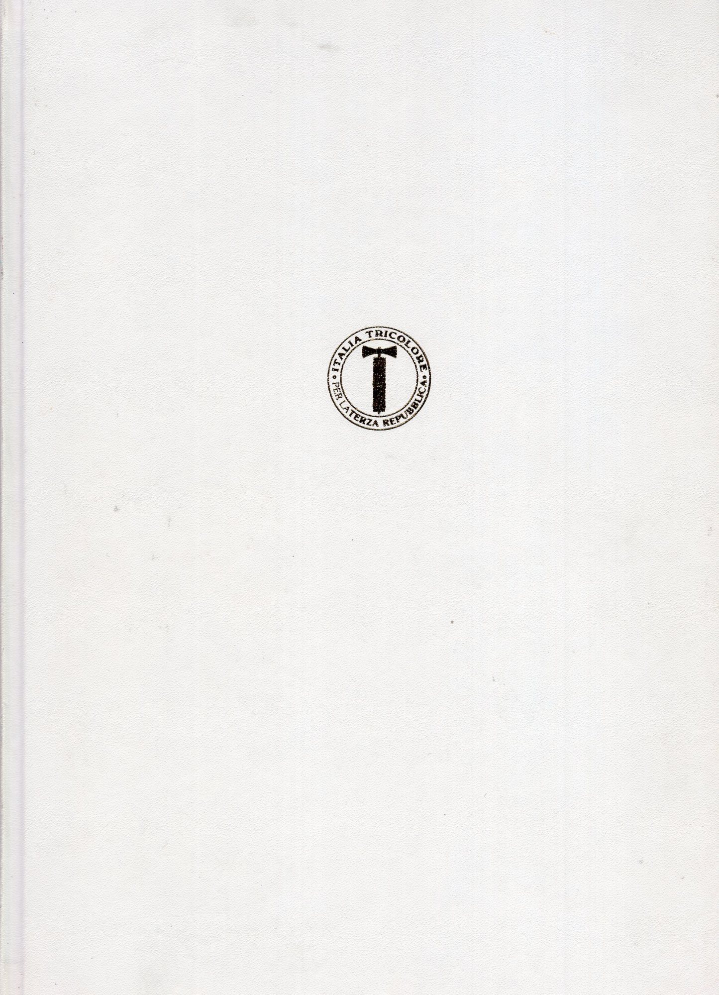 Italia Tricolore per la terza Repubblica Quindicinale del terzo millennio …