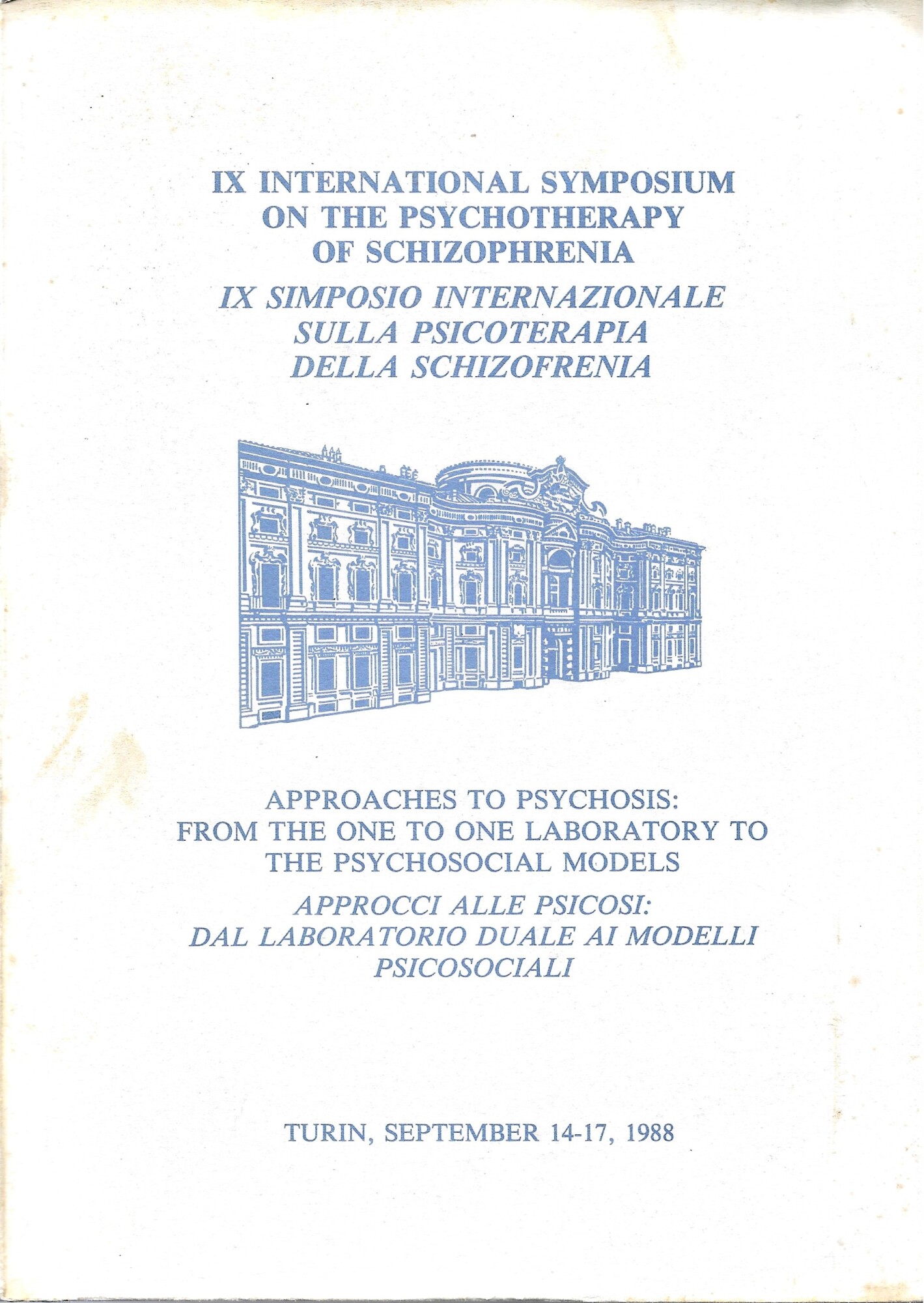 IX INTERNATIONAL SYMPOSIUM ON THE PSYCHOTERAPY OF SCHIZOPHRENIA