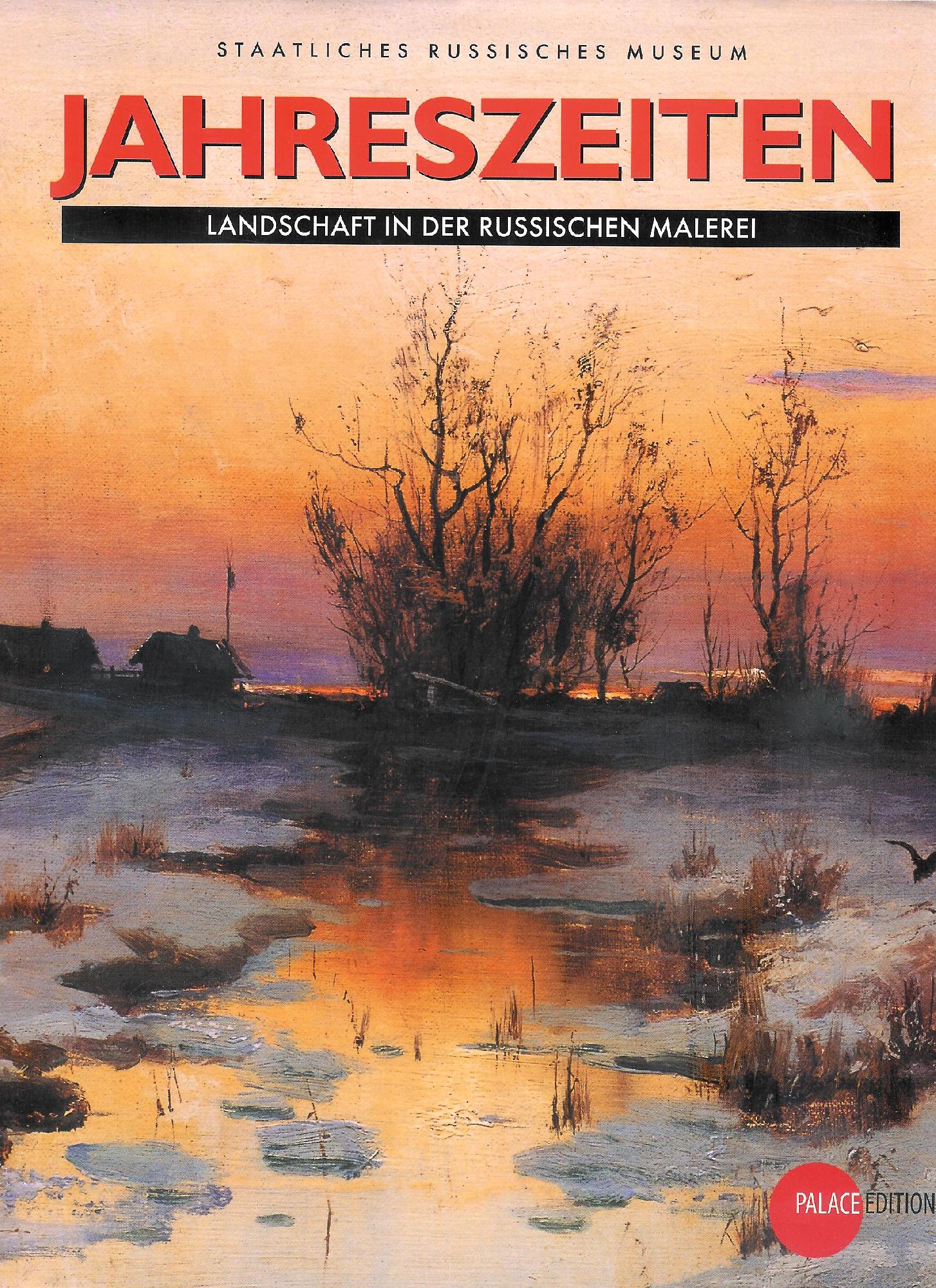 JAHRESZEITEN LANDSHAFT IN DER RUSSISCHEN MALEREI