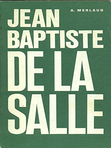 JEAN BAPTISTE DE LA SALLE
