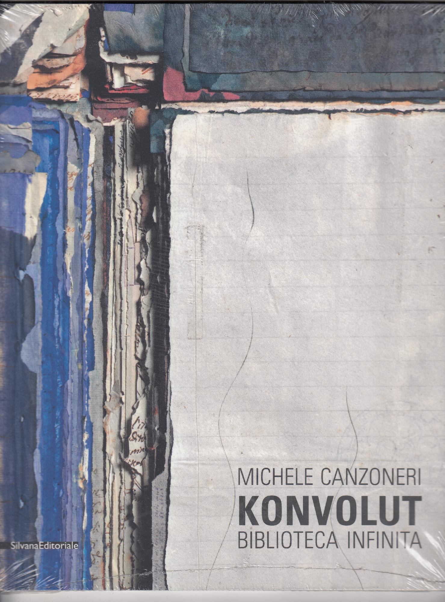 Konvolut: biblioteca infinita : Michele Canzoneri