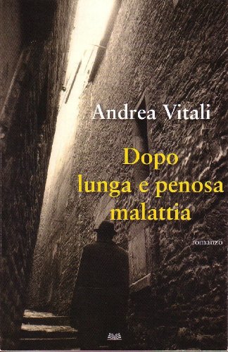 L- DOPO LUNGA E PENOSA MALATTIA - ANDREA VITALI - …