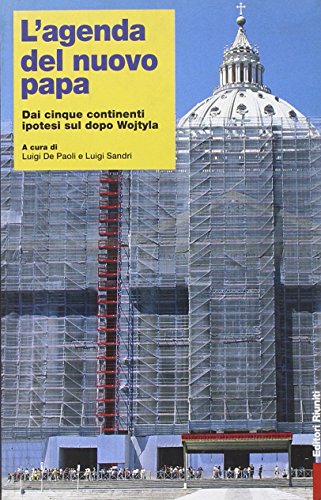 L'agenda del nuovo papa. Dai cinque continenti ipotesi sul dopo …