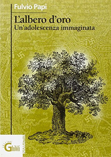 L'albero d'oro. Un'adolescenza immaginata