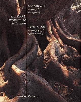 L'ALBERO MEMORIA DI CIVILTA'-L'ARBRE MEMOIRE DE CIVILISATION-THE TREE MEMORY OF …