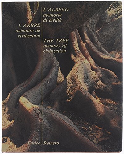 L'ALBERO MEMORIA DI CIVILTA'.