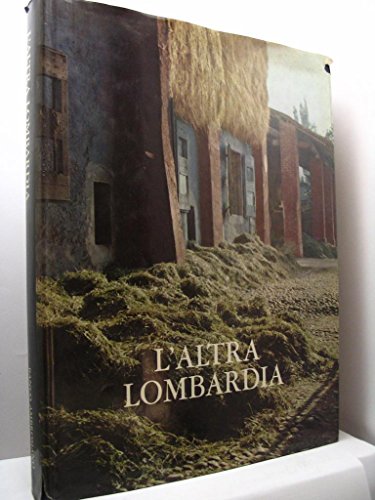 L'altra Lombardia. Immagini della cultura contadina e popolare
