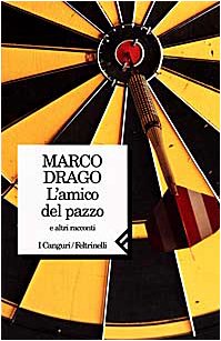 L'amico del pazzo e altri racconti