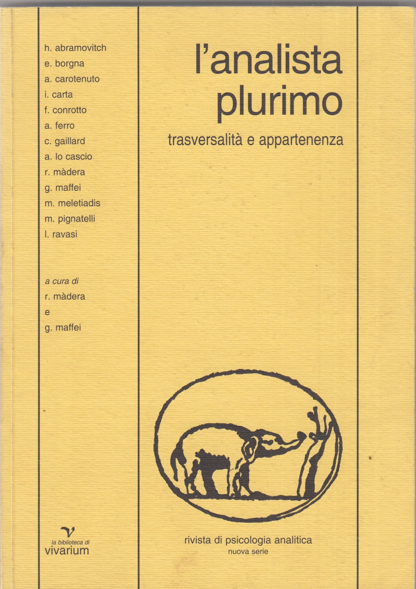 L'analista plurimo. Trasversalità e appartenenza