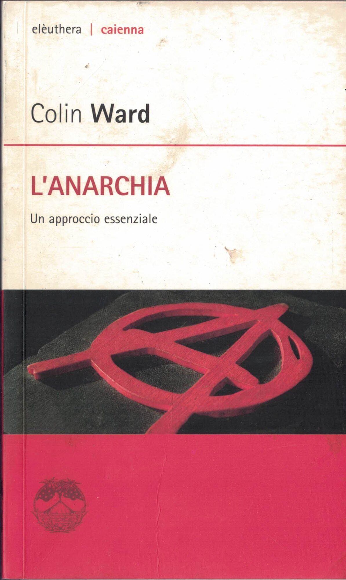 L'ANARCHIA-Un approcio essenziale