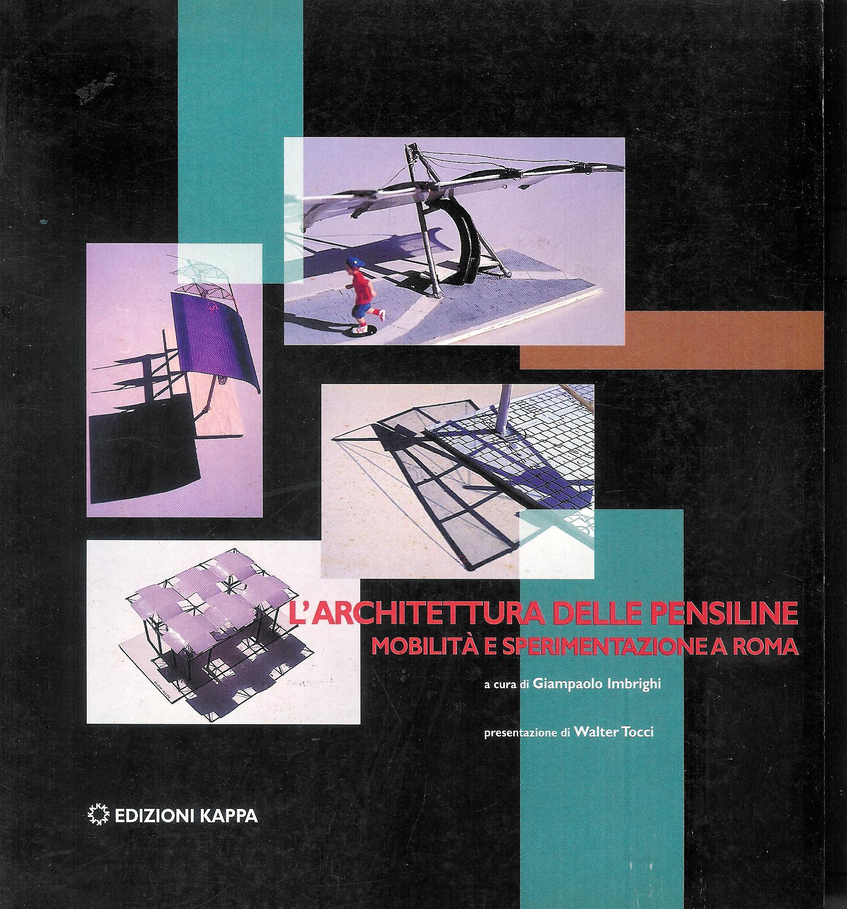 L' architettura delle pensiline : mobilità e sperimentazione a Roma