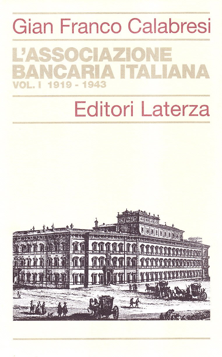 L'Associazione Bancaria Italiana (1919-1943) (Vol. 1)