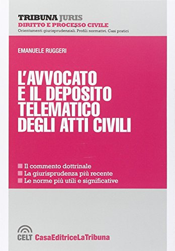 L'avvocato e il deposito telematico degli atti civili