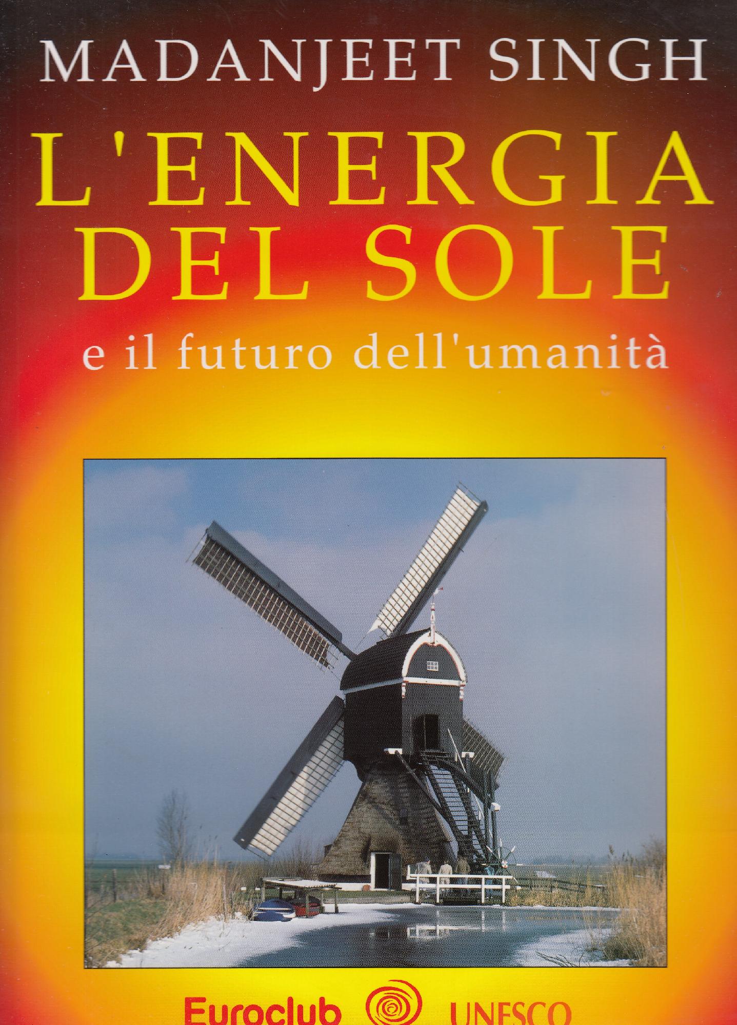 L'energia del sole e il futuro dell'umanità