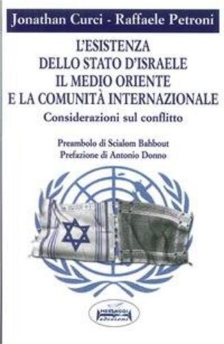 L'Esistenza dello Stato d'Israele. Il Medio Oriente e la Comunità …
