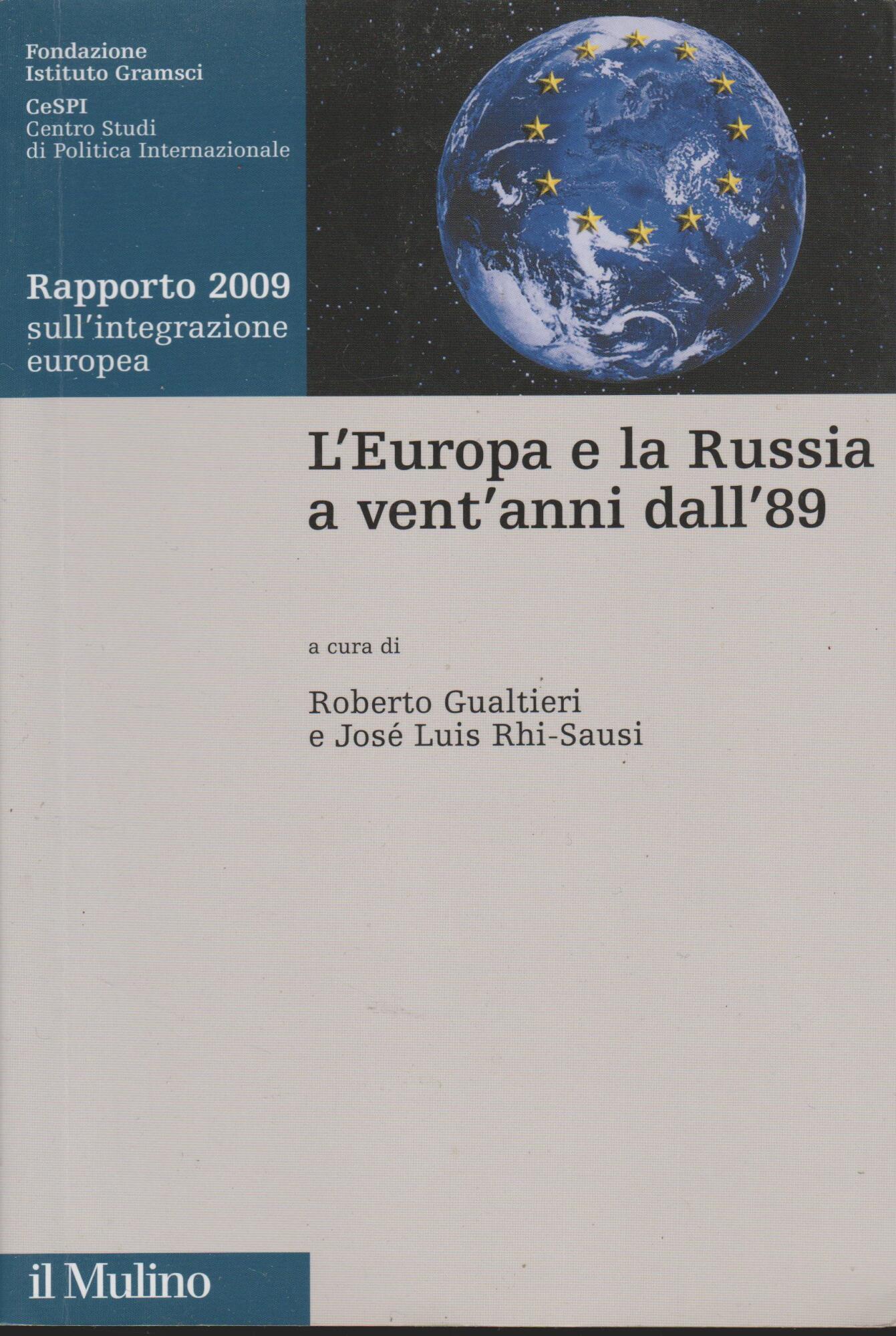 L'Europa e la Russia a vent'anni dall'89. Rapporto 2009 sull'integrazione …
