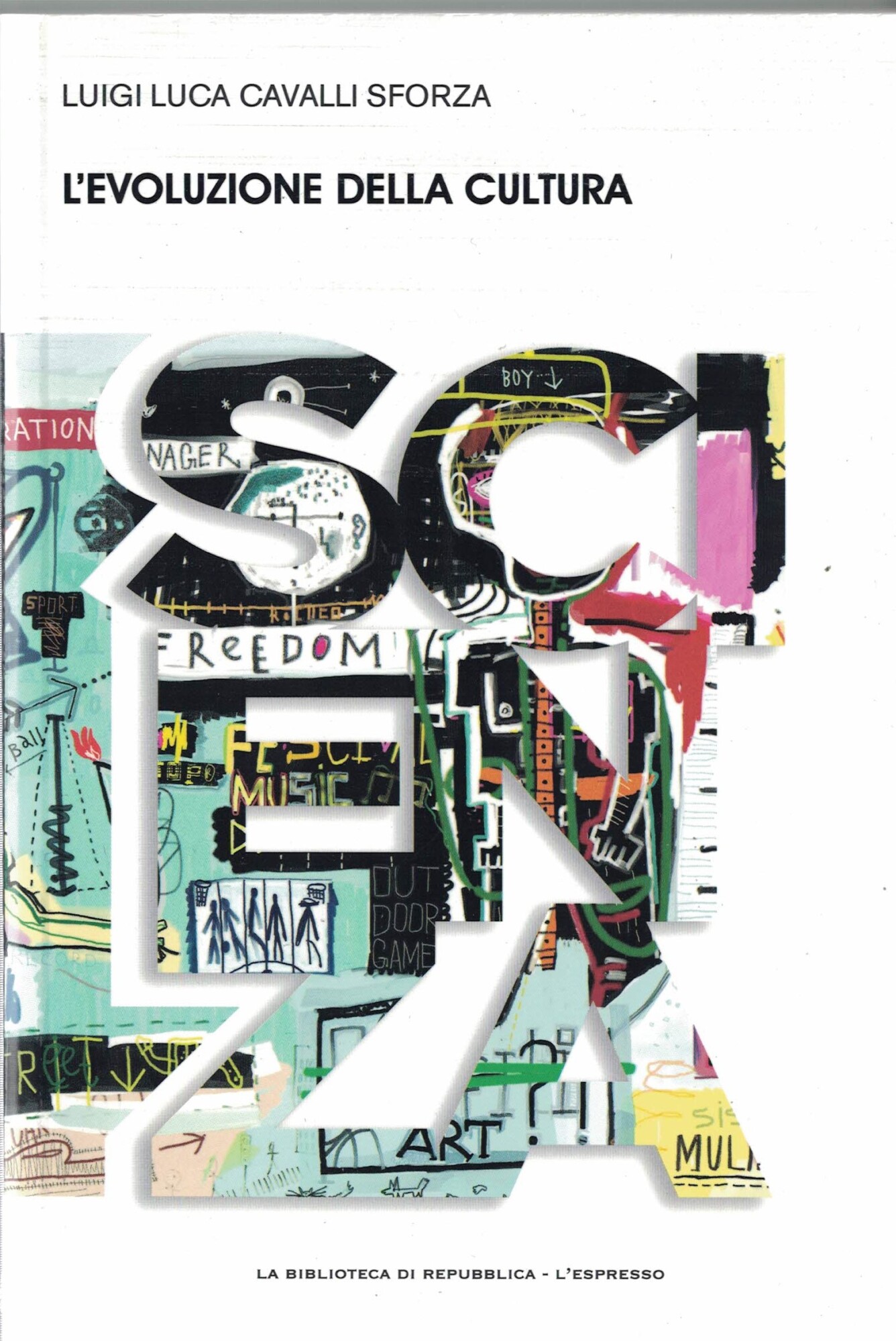 L' EVOLUZIONE DELLA CULTURA.