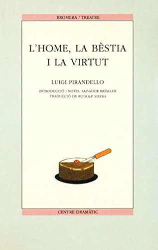 L'home, la bèstia i la virtut
