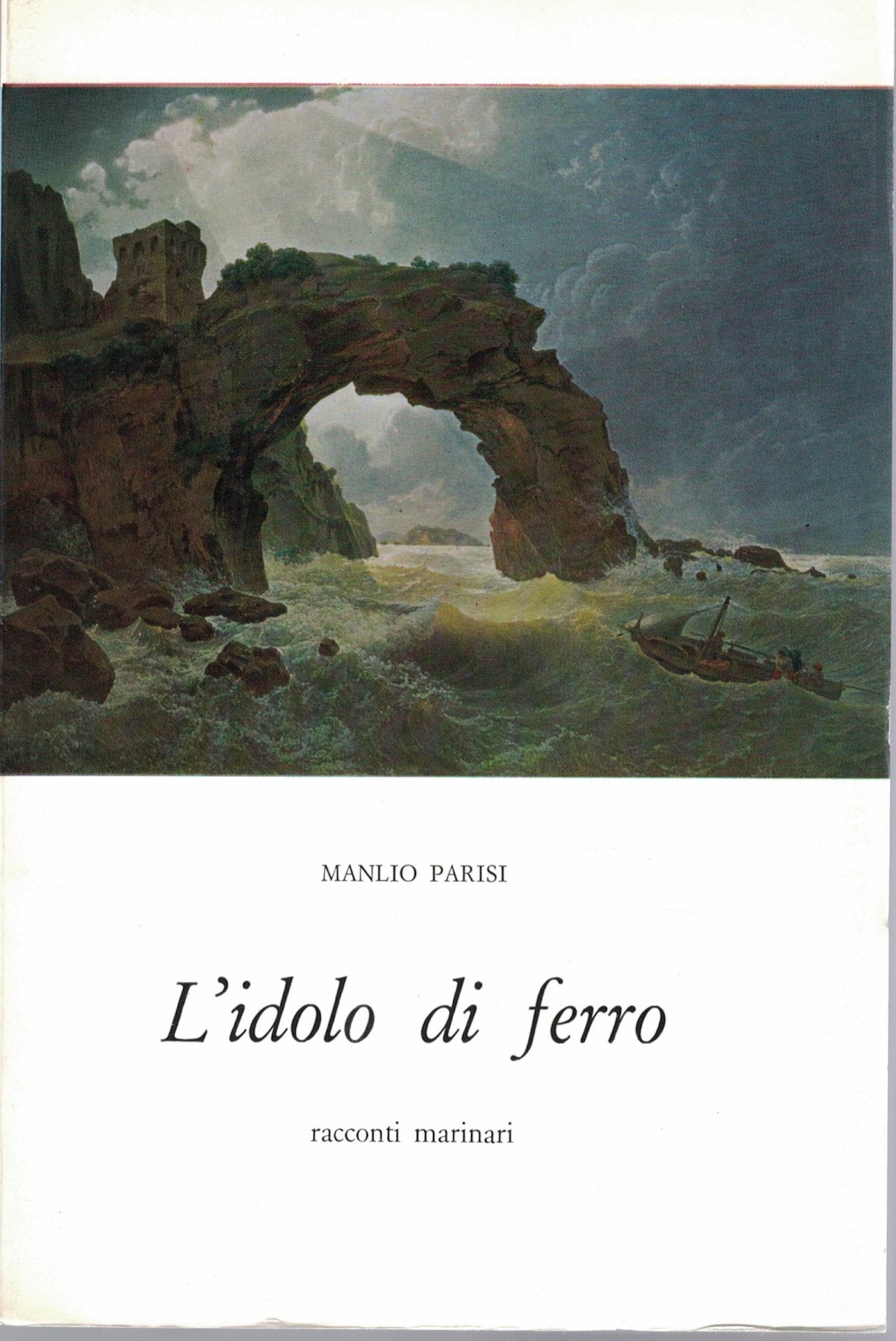 l'Idolo di Ferro/ racconti marinari
