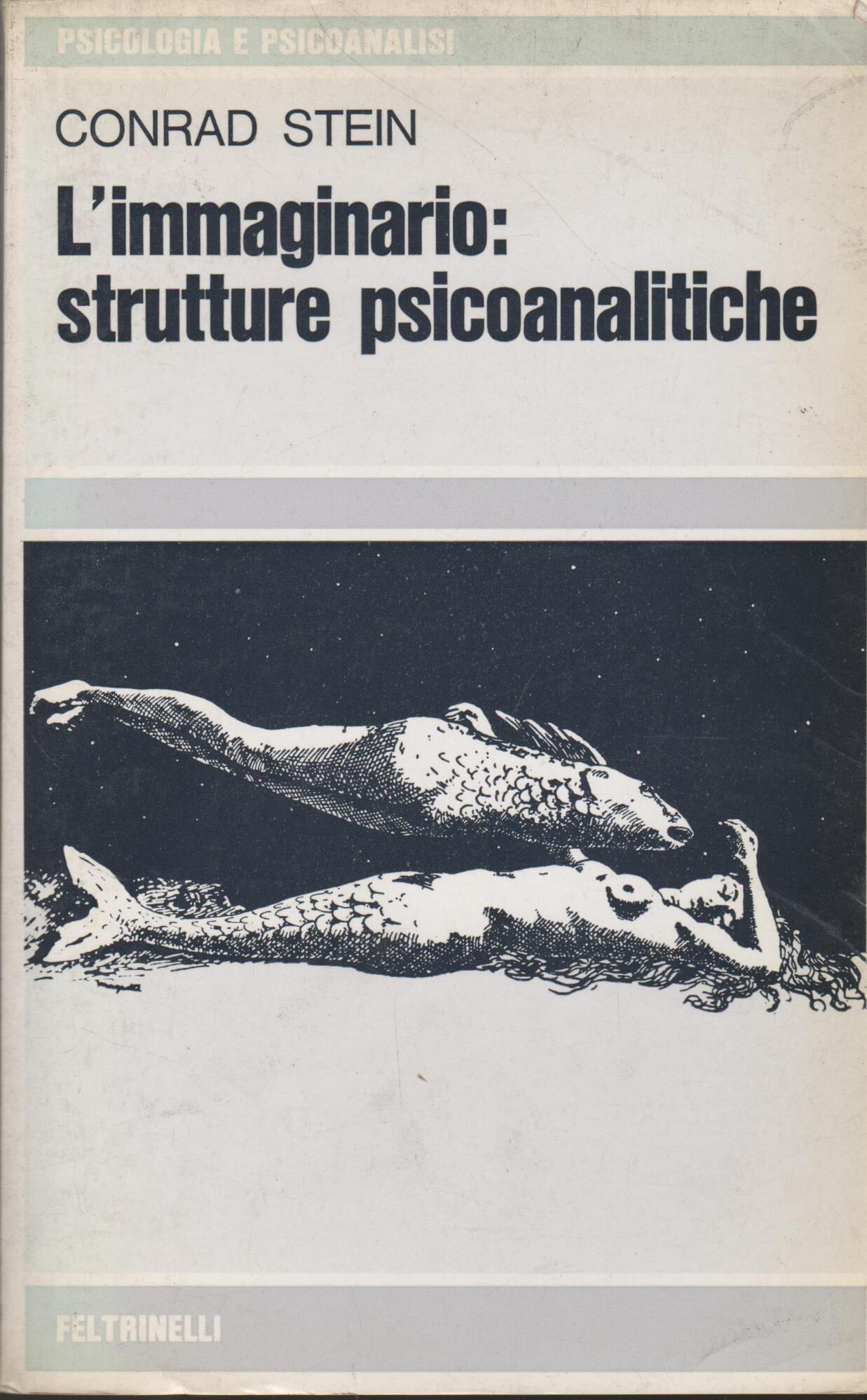 L'immaginario: strutture psicoanalitiche