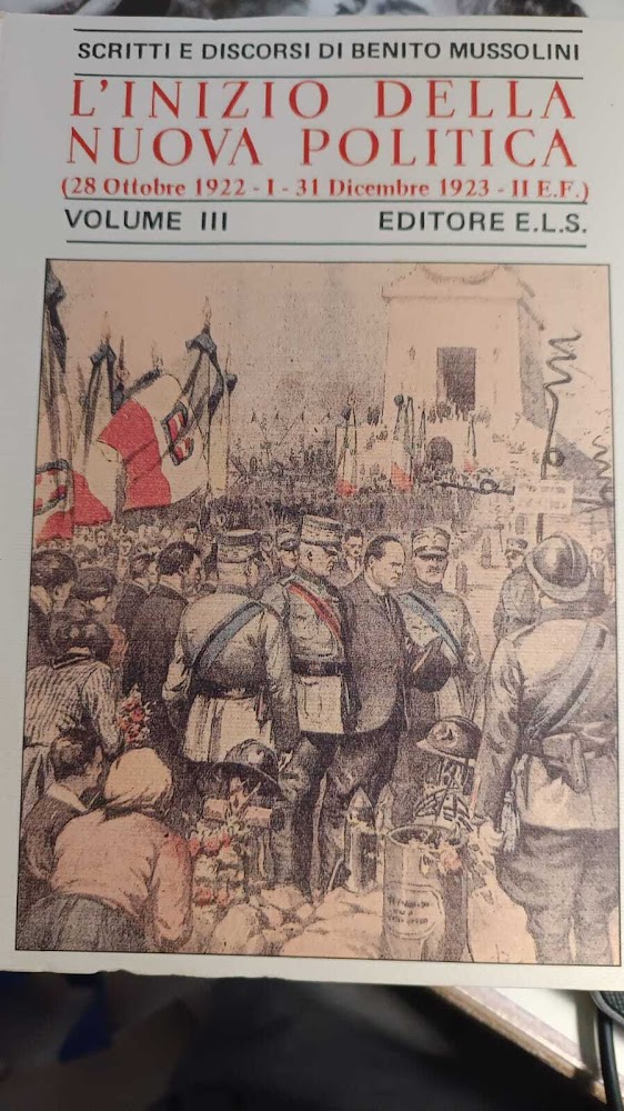 L'inizio della nuova politica, scirtti e discorsi di Benito Mussolini