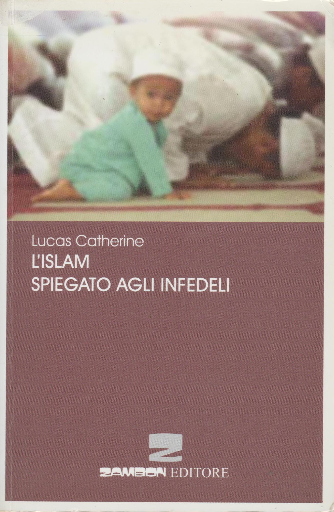 L'Islam spiegato agli infedeli