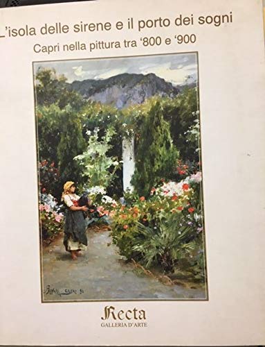 L'isola delle sirene e il porto dei sogni Capri nella …