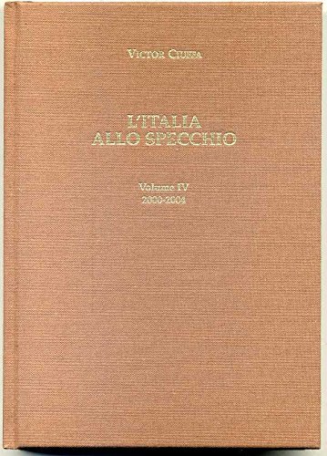 L'Italia Allo Specchio Vol. 4 2000-2004 Di Victor Ciuffa Ed. …