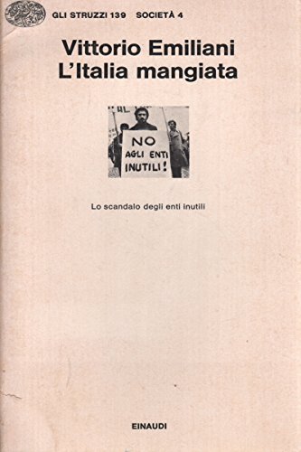 L'Italia mangiata - Lo scandalo degli enti inutili